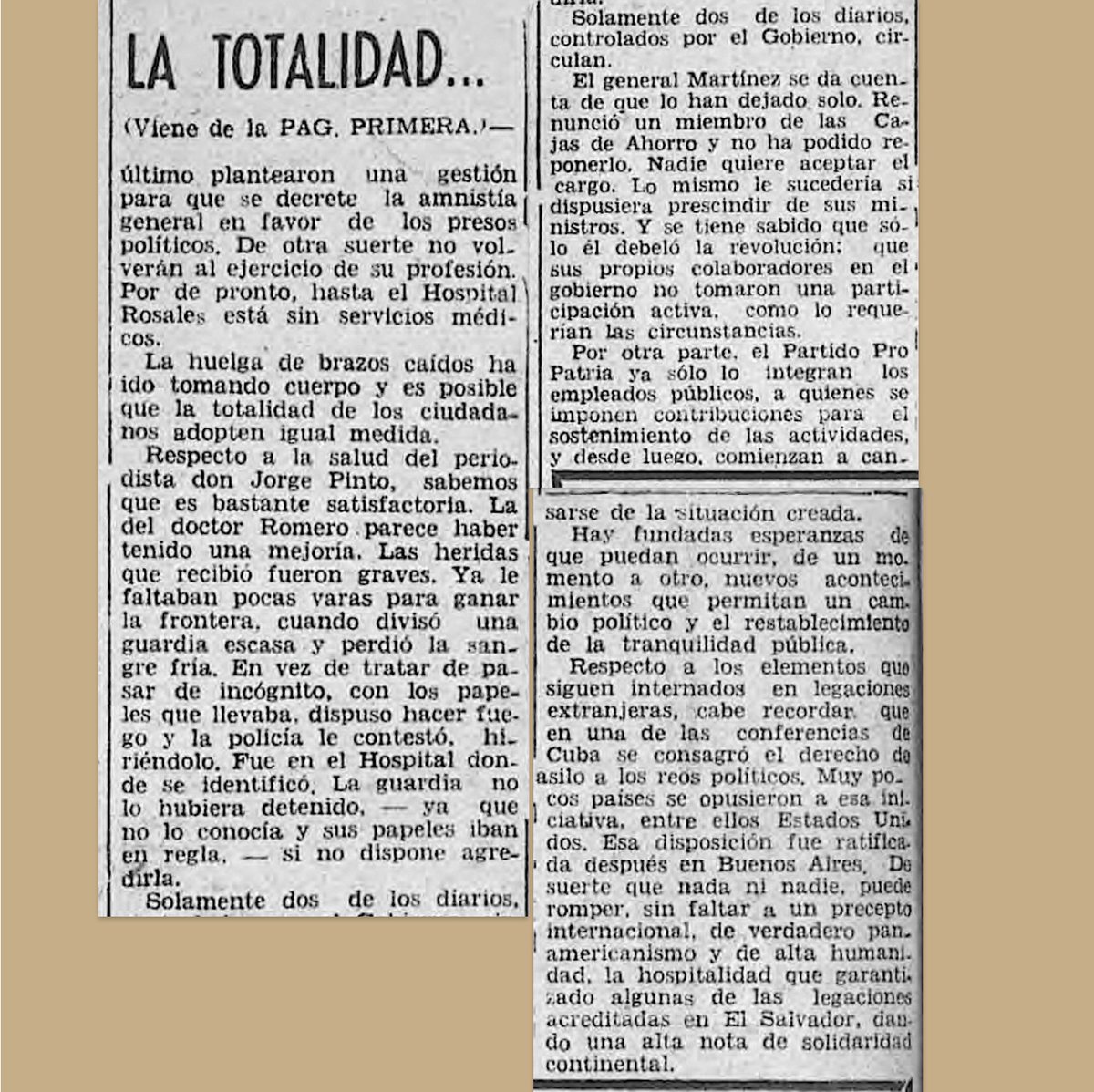 🇸🇻 Mayo 1944 🇸🇻

Huelga de brazos caídos

Artículo menciona algunas quejas de la población salvadoreña:

-Ataques a periodistas
- Detenciones arbitrarias
-Empleados públicos que tienen que pertenecer al partido oficial y hacer contribuciones "voluntarias" al partido

👇👇