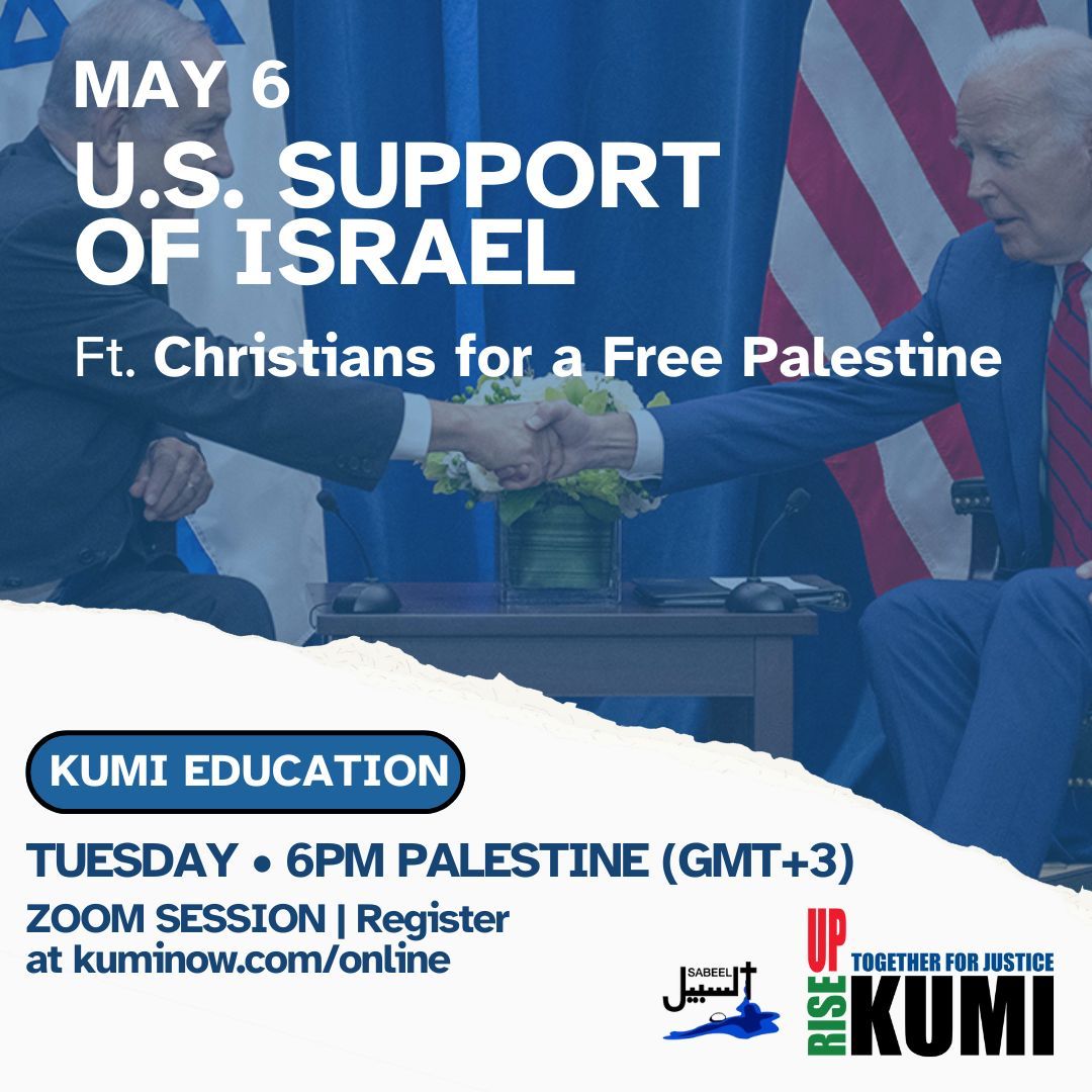Join us TOMORROW at 6 PM Palestine time to hear from Christians for a Free Palestine on U.S. Support of Israel. Register: tinyurl.com/kumionline