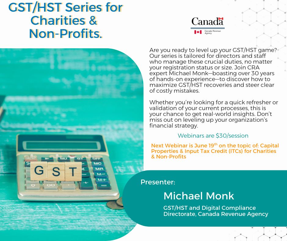 The series, aimed at Charities and NFPs, features webinars by Michael Monk, a CRA employee with 30 years of experience in GST/HST programs. Webinars are available for $30 individually.

Learn More and Register Today at buff.ly/rMFf5Cy