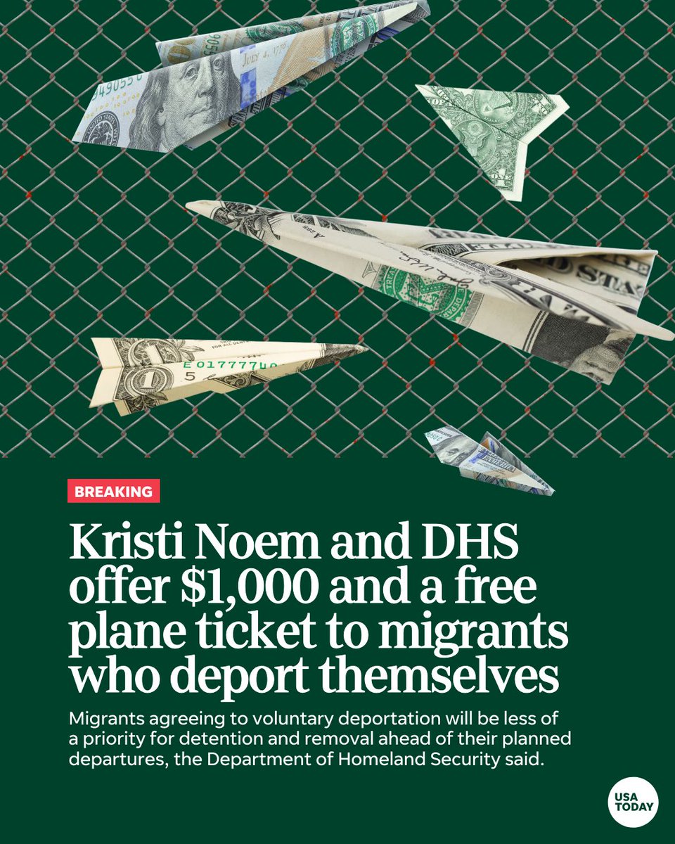 USATODAY's tweet photo. The Department of Homeland Security is offering $1,000 stipends and free airfare to immigrants who deport themselves. https://t.co/WVuFFtoJ5R https://t.co/hGDL7up9WG