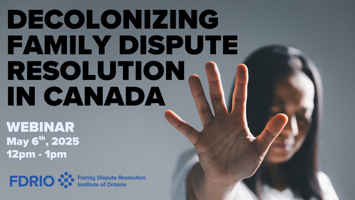 Decolonizing Family Dispute Resolution in Canada 12-1PM, TOMORROW May 6: fdrio.ca/events/#id=266… You don't want to miss this one!