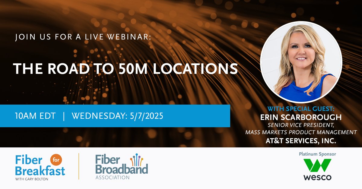 Join us this week on Fiber for Breakfast as Erin Scarborough, SVP of Mass Markets Product Management at AT&amp;T Services, Inc., sits down with FBA's Gary Bolton.

🔗 Register now: hubs.la/Q03l3vQf0

#FiberForBreakfast #FFB #Webinar #AT&amp;T