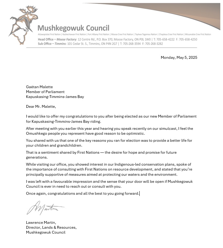 Lawrence Martin, director of Mushkegowuk Council's Lands &amp; Resources, has offered his congratulations to Gaétan Malette, with an eye on building a positive and productive relationship with the newly elected federal member of parliament for Kapuskasing-Timmins-James Bay.