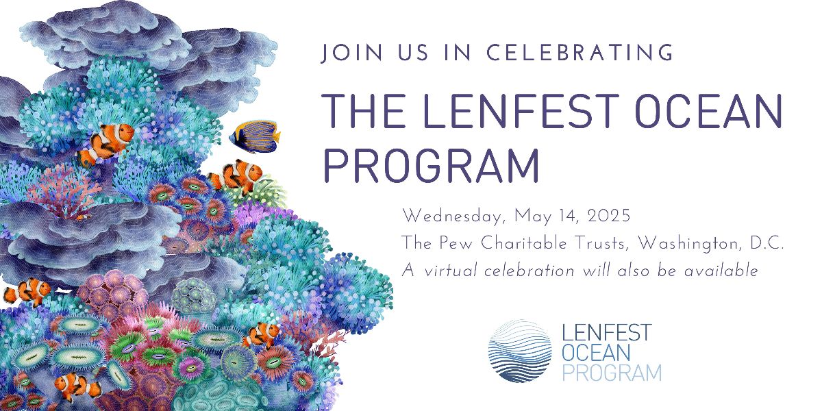 May 14: Join us for the Lenfest Ocean Program Celebration as we reflect on 20+ years of impact in ocean science &amp; policy!

In-person &amp; streaming 🎟️ RSVP: bit.ly/CelebrateLOP

#LenfestOcean #MarineScience #ScienceForImpact