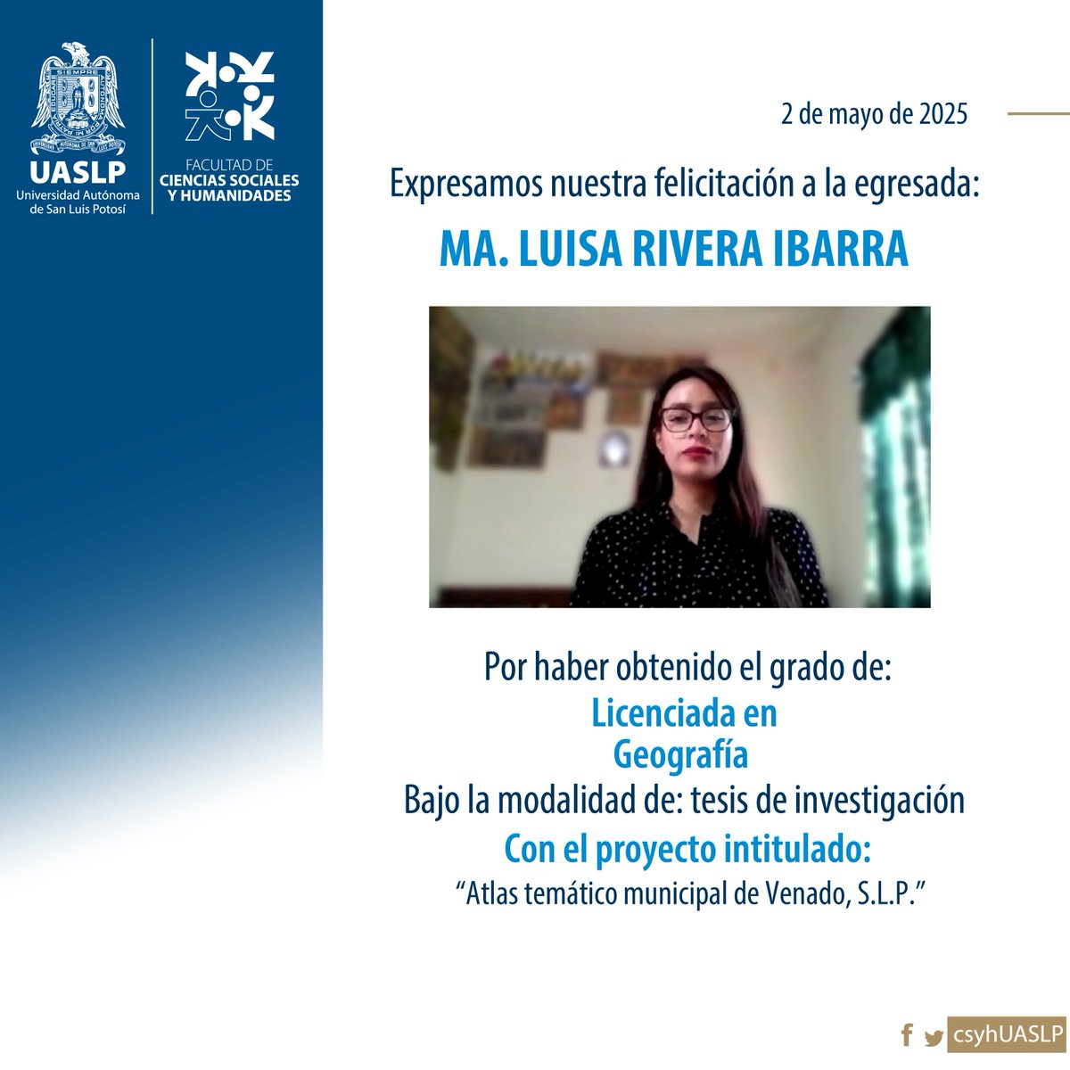 csyhUASLP's tweet image. ¡Muchas felicidades! 🏫🎉
#egresada #UASLP #FCSyH #Geografía #titulada