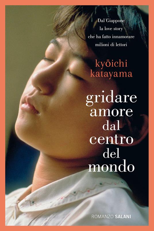 “Gridare Amore dal Centro del Mondo”, romanzo di Kyòichi Katayama (<a href="/salanieditore/">Salani Editore</a>) è un invito per i giovani a riscoprire l’amore nella sua più profonda complessità. #LibriPerGiovaniAdulti. Leggi la recensione su LinfaLibri: shorturl.at/Vi3nw