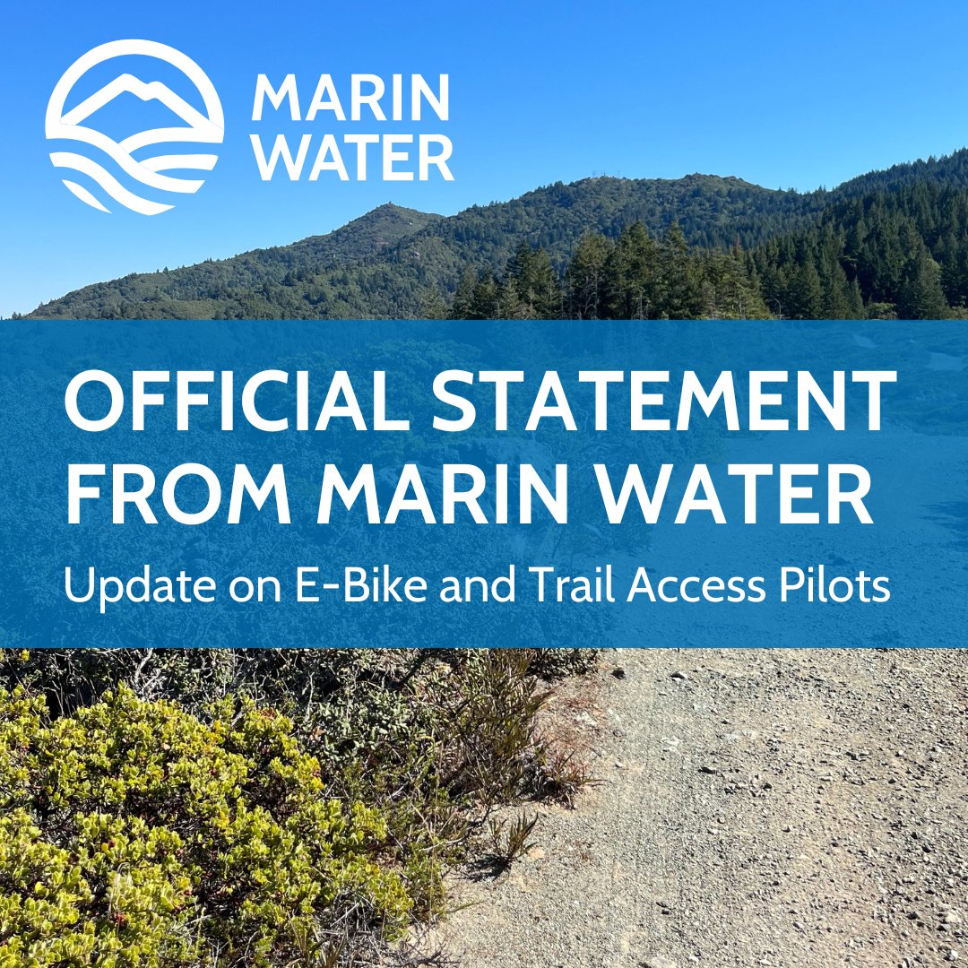Read Marin Water's official statement for an update on e-bike and trail access pilots: marinwater.org/node/1263