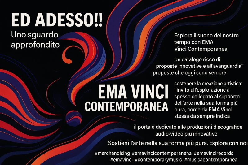 ed Adesso!!! 👩🏼‍🌾 ⁉️uno sguardo approfondito 👀

emavinci.it/contemporanea

EMA VINCI CONTEMPORANEA !!!
Esplora il suono di della nostra etichetta:
un catalogo ricco di "proposte innovative e all'avanguardia" e che vanta di laboratorio ricco di conoscenze!!!

#emavincicontemporanea