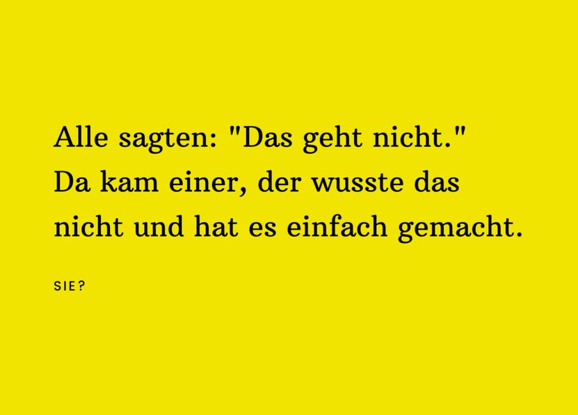 Alles geht. Man muss es nur wollen.