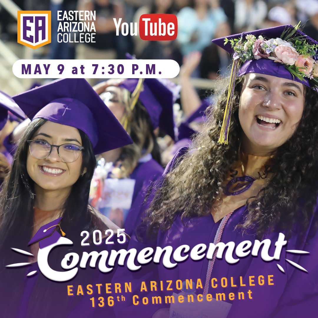 Celebrate the Class of 2025 at Eastern Arizona College's 136th Commencement! Join us May 9th at 7:30 PM, live on YouTube or eac.edu. Congrats, grads! 🎉 

#EACGrad25  #EACGrad #EasternArizonaCollege #ClassOf2025  #AZGraduates #CollegeLife #EACCommunity