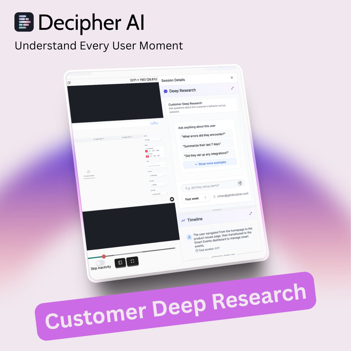 We’re excited to bring Customer Deep Research directly onto your replays page. 

Our customers, fast-growing startups to unicorns, are already saving tons of times and getting incredibly useful insights!

Here are some questions they’re asking: