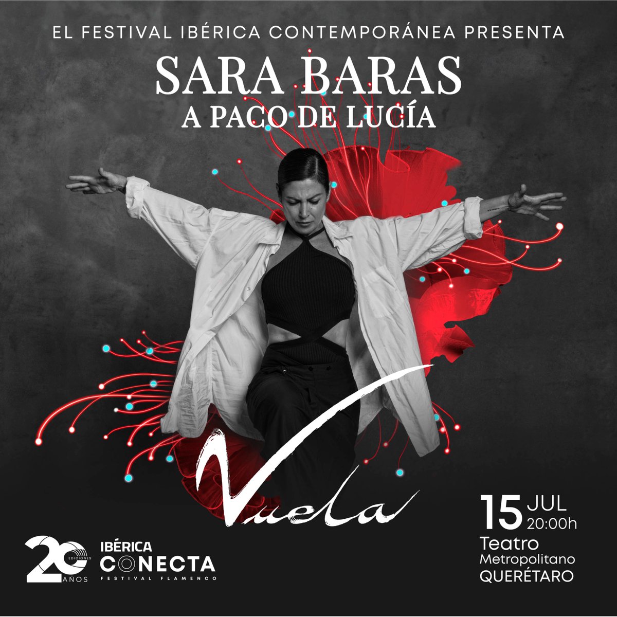 ¡Por primera vez en #Querétaro, SARA BARAS con VUELA Paco de Lucía! En una edición especial en el marco de los 20 años y la 10a edición del Festival Ibérica Contemporánea.
15 de JULIO de 2025, Teatro Metropolitano, Querétaro.
🎟BOLETOS DISPONIBLES EN: tpoint.mx/4jDhZZD