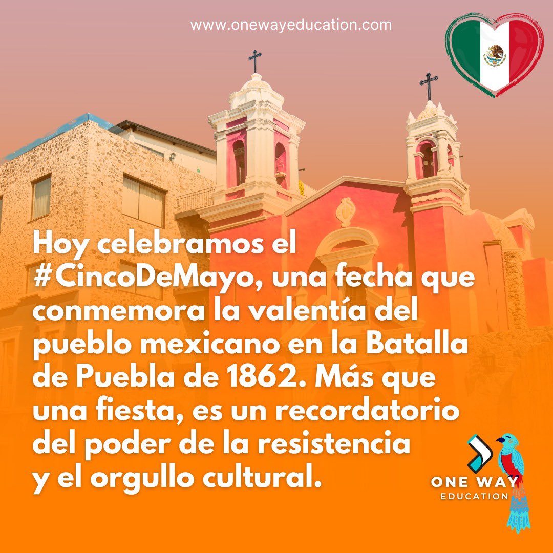 onewayedu's tweet photo. #CincoDeMayo is more than a celebration—it’s a meaningful moment in U.S. classrooms to honor Mexican history, uplift cultural pride, and promote multicultural learning. It reminds us that every student’s heritage deserves to be seen, valued, and taught. 🌎✨ #EquityInEducation https://t.co/2oTIboHaGs