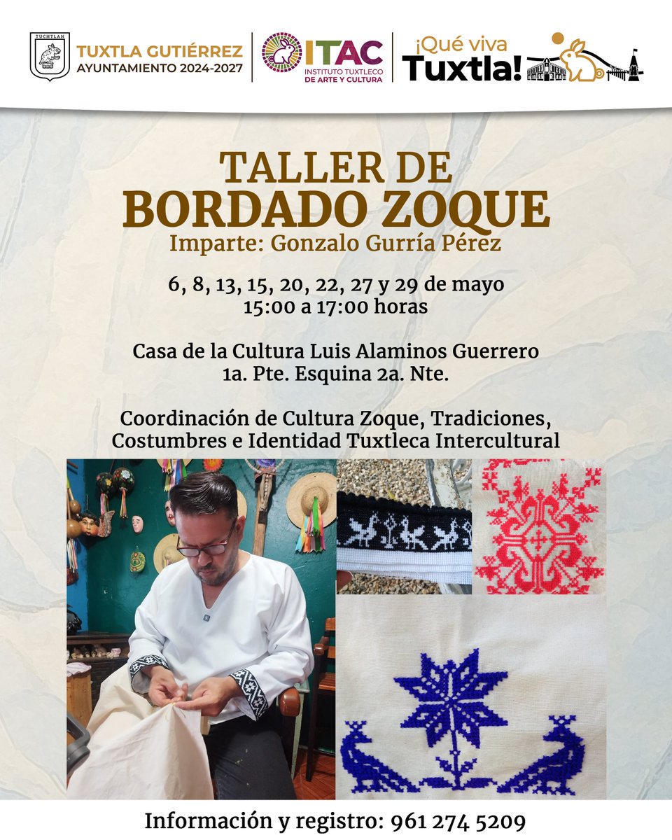 ITACTuxtlaGtz's tweet image. Aprende a realizar bordado zoque en el taller a cargo del Mtro. Gonzalo Gurría, durante ocho sesiones en mayo. Aparta tu lugar al teléfono 961 274 5209 o visita nuestras instalaciones.

#ViveTuCultura #ITAC #SomosITAC
