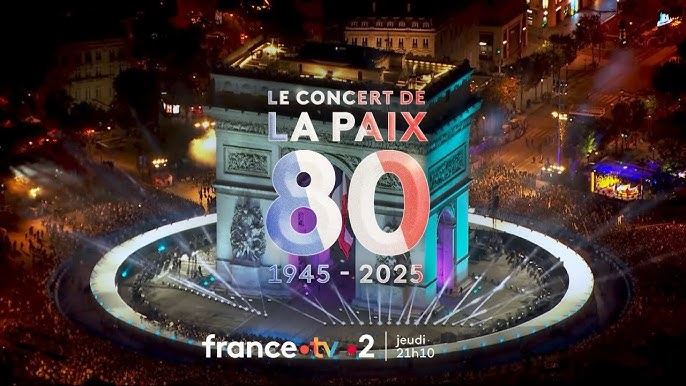 Le concert de la paix
Célébrons ensemble la paix, la liberté et la fraternité
Jeudi 8 mai à 21.05 sur France 2

Avec Zaz, Calogero, Saehyun Kim, Pene Pati, Angélique Kidjo, Nana Mouskouri, Natasha St-Pier,  Renaud Capuçon, Olivia Ruiz, Ibrahim Maalouf, Julie Fuchs, Hiba Tawaji...