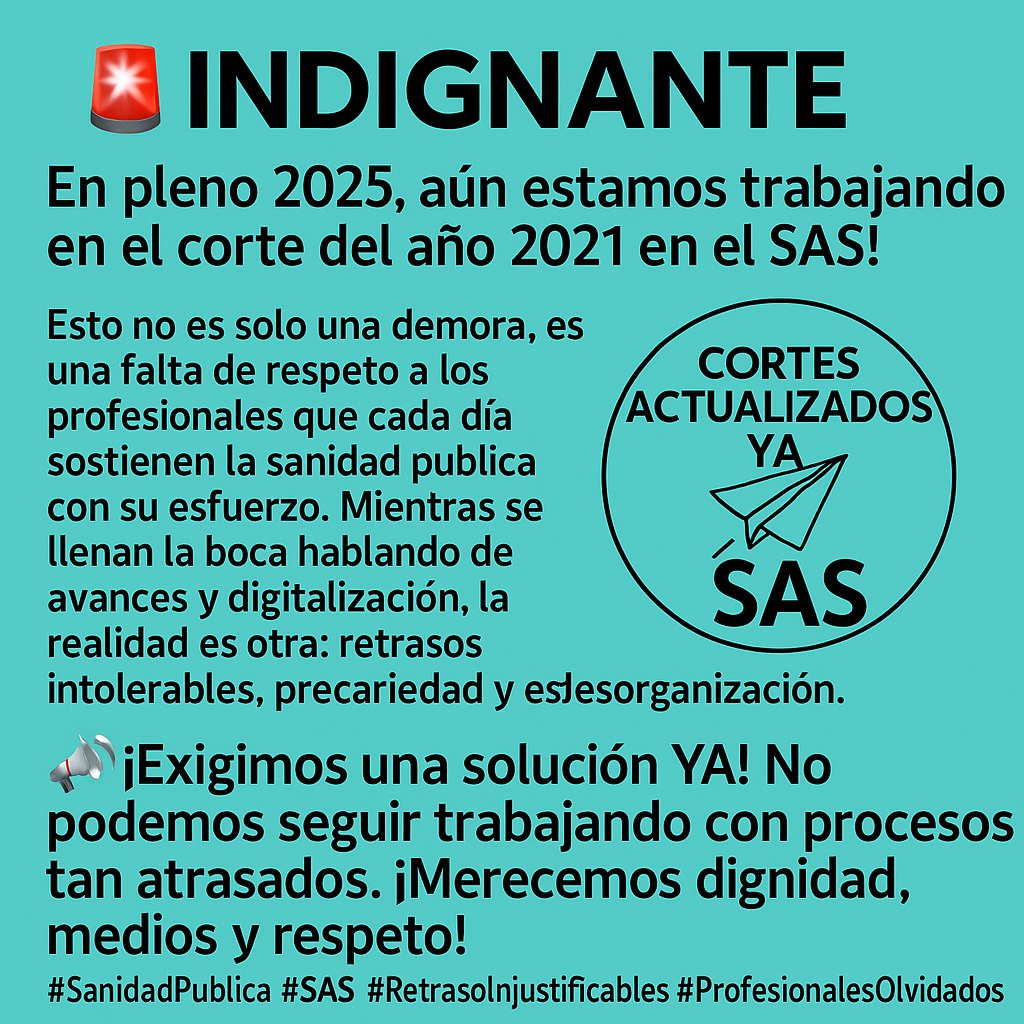 🚨 INDIGNANTE
En 2025 ¡aún trabajamos con datos de 2021 en el SAS!
Una vergüenza: hablan de digitalización mientras sufrimos retrasos, precariedad y caos.

📢 ¡Exigimos medios, respeto y soluciones YA! #SanidadPública #SAS