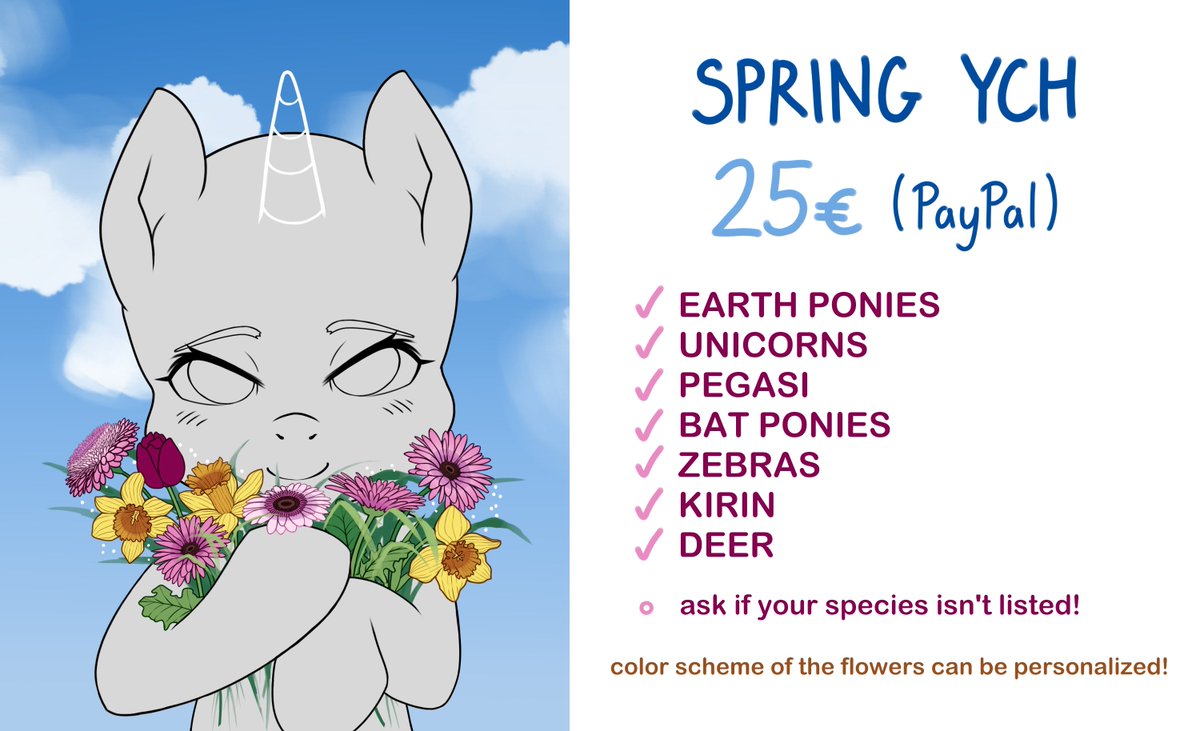 Long time no see, everybunny!
I'm still too busy to open up regular commissions, but I've prepared a little spring YCH for you all <3

Feel free to DM me if it catches your eye, and please share if you'd like to support me for free!~

Thank you!
ヽ(*・ω・)ﾉ

#mlp #spring #art