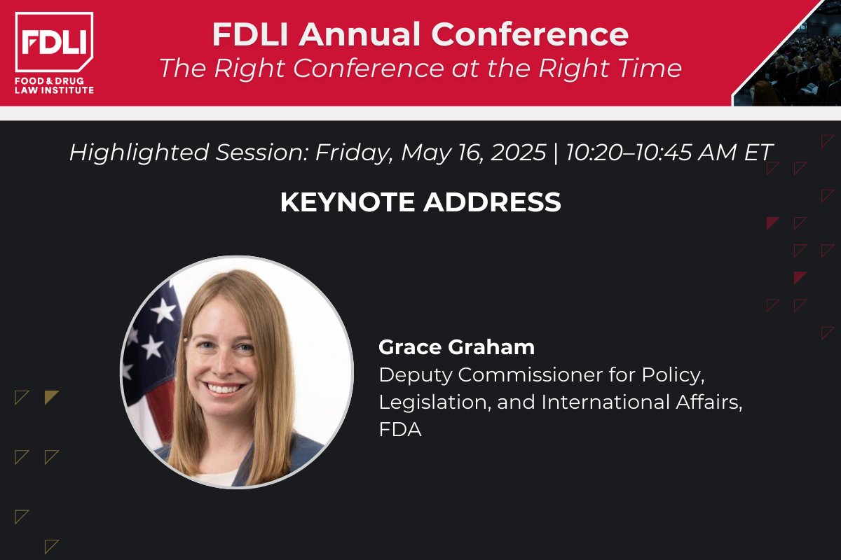Just confirmed! We're excited to announce that Grace Graham, FDA's Deputy Commissioner for Policy and Legislation, and International Affairs, will deliver a keynote address on Day 2 of the 2025 FDLI Annual Conference! View the full agenda and register now: fdli.org/annual25