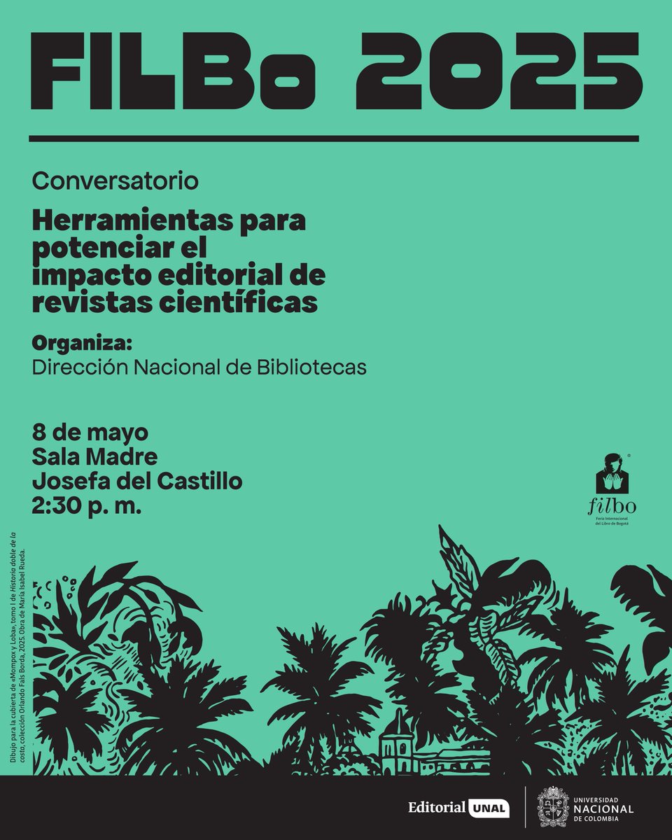 Invitamos al conversatorio en la #FILBo2025 Herramientas para potenciar el impacto editorial de revistas científicas 
Con Melba Cárdenas, Gloria Cadena, Dimitri Forero, Johanna Sánchez y Andrés Pavas
📅8 de mayo
⌚️2:30 pm
📌Sala Madre Josefa del Castillo
🔗bit.ly/4ka5HYN