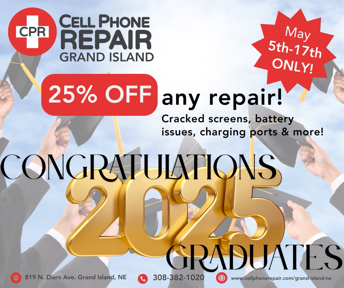 Congratulations to all the graduates!  Enjoy 25% off any repair, now through May 17th!  Located at 819 N. Diers Avenue, 308-382-1020 or stop in anytime!  No appointment needed.