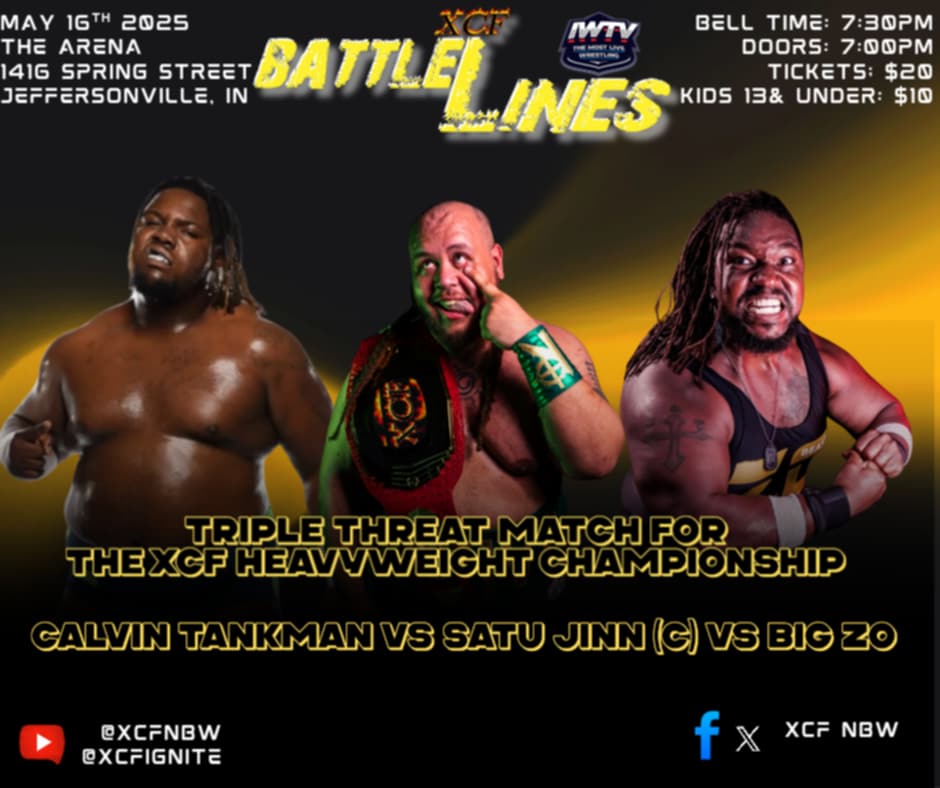 First match drop and a doozy.
XCF CHAMPIONSHIP 
C.)Satu Jinn vs Big Zo vs Tankman