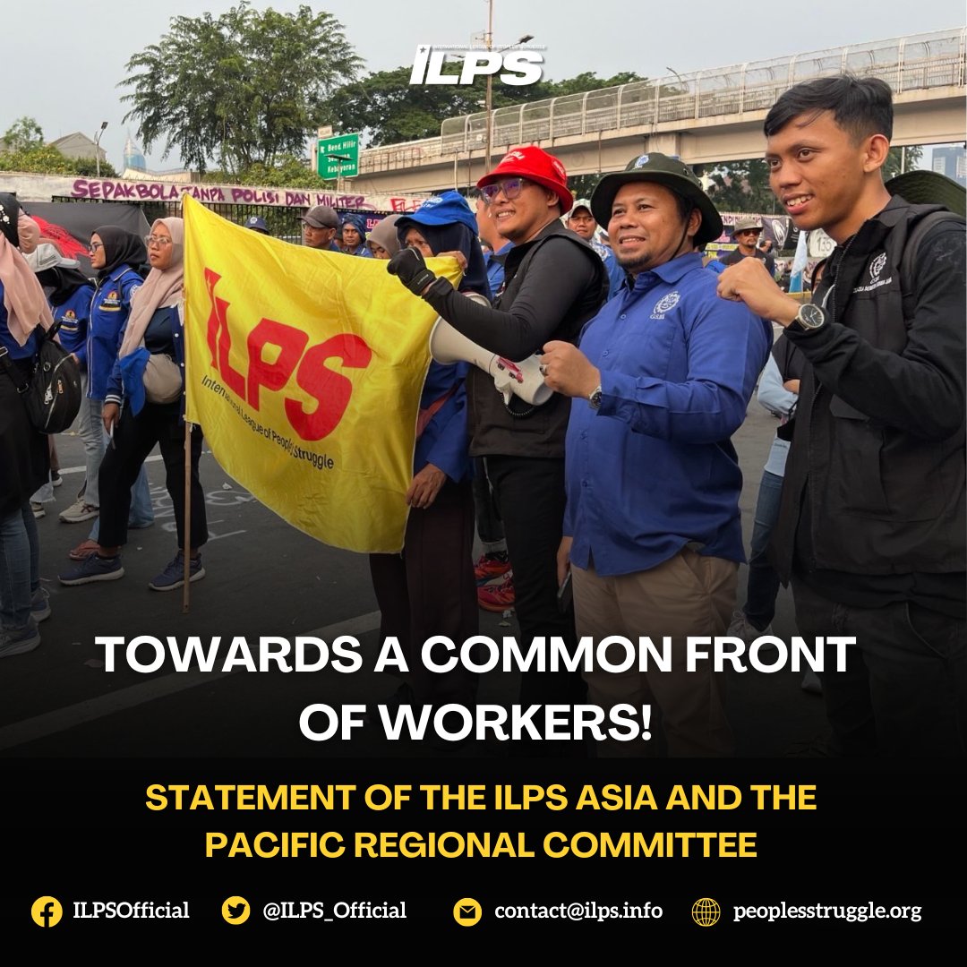 🤝⚒️ Towards a Common Front of Workers!
🌏🚩 Statement of the ILPS Asia and the Pacific Regional Committee

🔸 Read the full statement: peoplesstruggle.org/en/towards-a-c…
