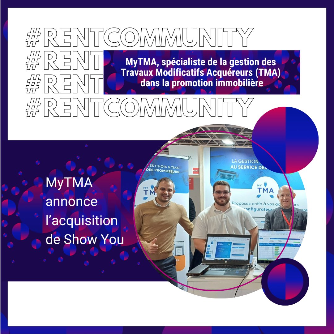 #RENTCommunity | 📣 MyTMA annonce l’acquisition de ShowYou, leader de la gestion des choix &amp; Travaux Modificatifs Acquéreurs pour les promoteurs.

👏 Bravo à Marc de Rivoyre et à son l’équipe pour cette belle dynamique de consolidation et d’innovation.
