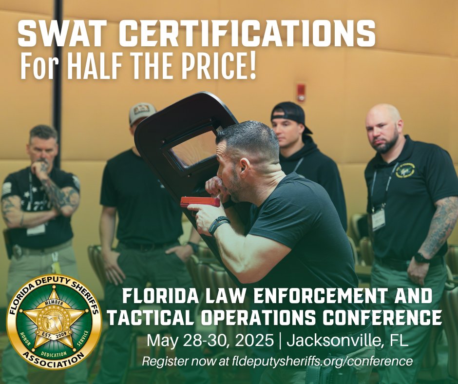 Why pay full price for mandatory SWAT certifications?

Get them for half the cost at the Florida Law Enforcement and Tactical Operations Conference — May 28–30, 2025, at the Hyatt Regency Jacksonville.

👉 Register now: fldeputysheriffs.org/conference