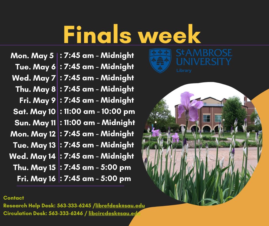 <a href="/SAULib/">St. Ambrose University Library</a> Finals week hours.
&gt;On the web: sau.edu/about-sau/camp… #FinalsWeek