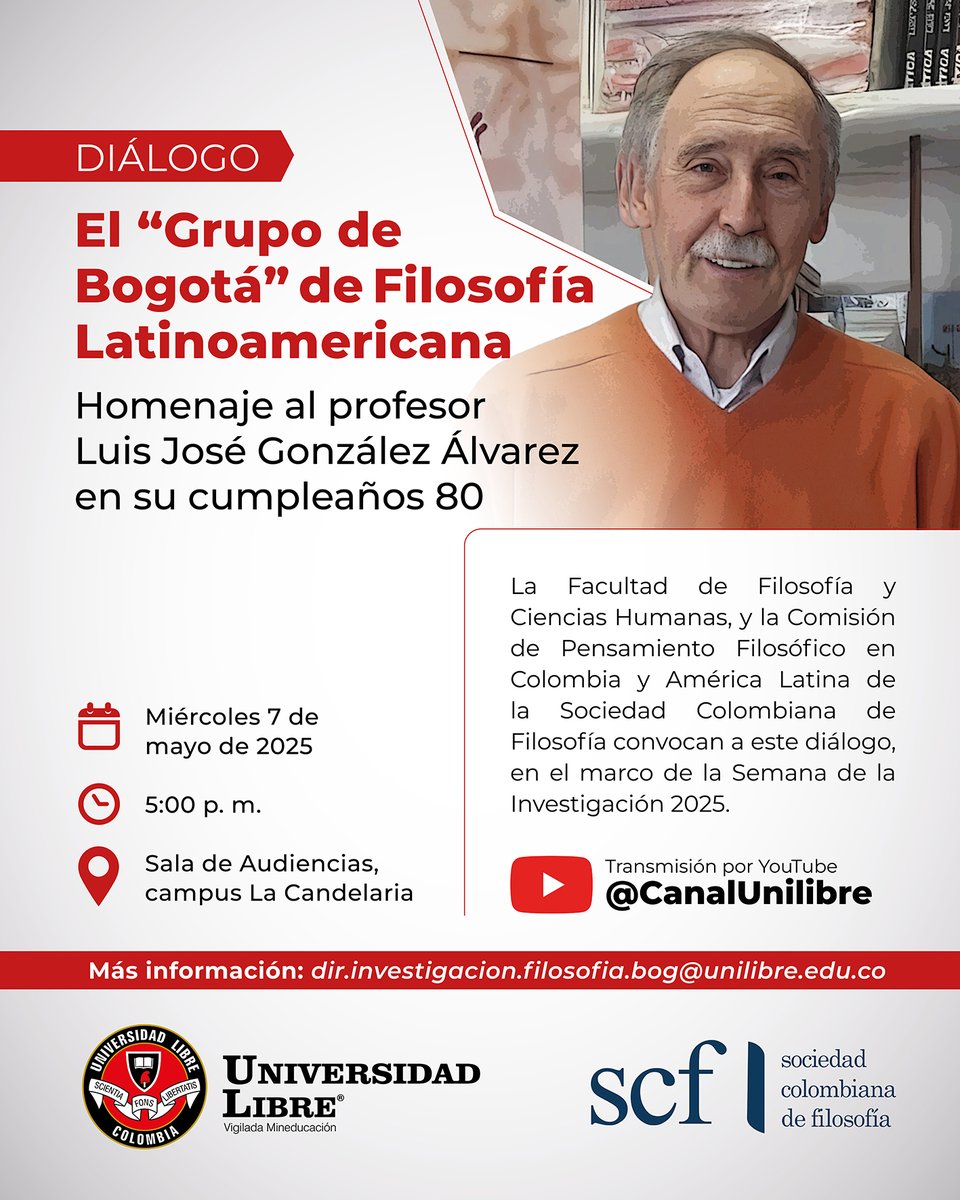 #AgéndateConLaLibre .

Rendiremos homenaje a un pilar de la filosofía en América Latina: el profesor Luis José González Álvarez. Un encuentro con el pensamiento crítico, la memoria viva del Grupo de Bogotá y el compromiso con una filosofía hecha desde y para nuestra región.