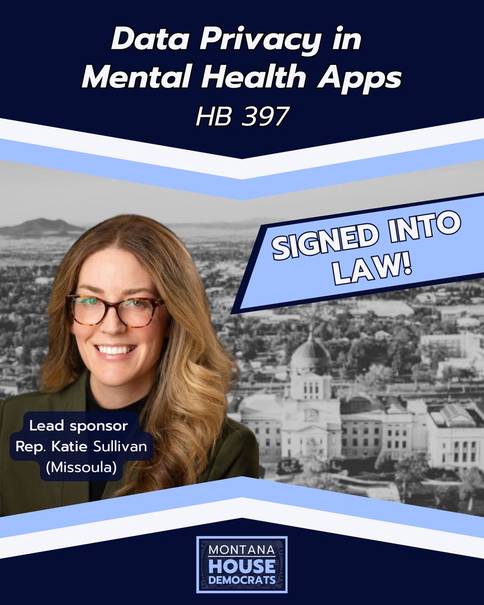 Montana House Democrats (@mthousedems) on Twitter photo House Dems’ bill to protect the privacy of your data while using mental health apps has become law! This bill from House Dem Leader <a href="/KatieSullivanMT/">Katie Sullivan</a> (Missoula) will make sure companies can’t share or profit off of your most sensitive personal information. House Dems’ bill to protect the privacy of your data while using mental health apps has become law! This bill from House Dem Leader <a href="/KatieSullivanMT/">Katie Sullivan</a> (Missoula) will make sure companies can’t share or profit off of your most sensitive personal information.