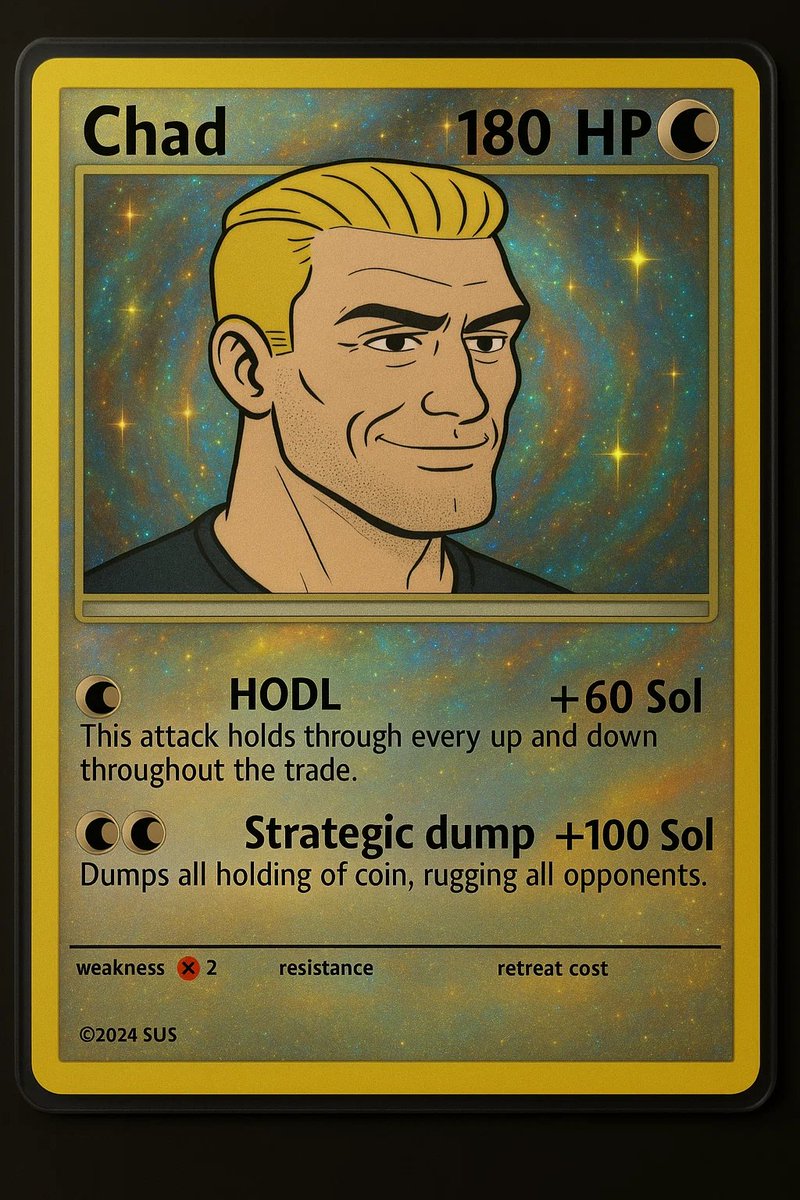 Chad 

Attack holds through every up and down throughout the trade. 

+ 60 Sol 

Dumps all holdings of a coin, rugging all opponents. 

+100 Sol
