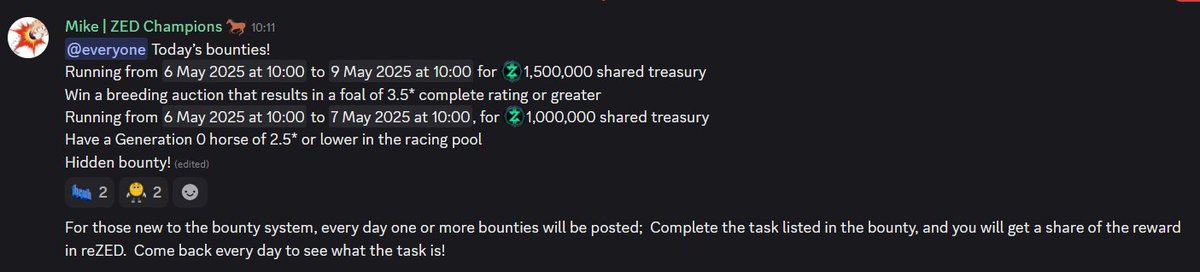 First Bounties for <a href="/zed_champions/">ZED CHAMPIONS</a> are live.
- Breed a 3.5 star horse.
- Have a 2.5 star Gen 0 in the racing pool.
- Hidden bounty???

Wonder how many folk didn't retire their 2.5 Gen zero's?
I ran one to 9 races but then retired it.