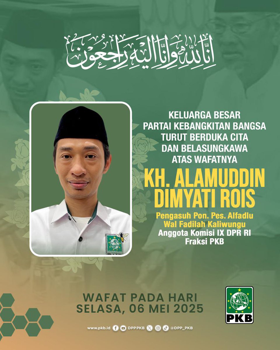 Innalillahi wa inna ilaihi rojiun.

Keluarga besar PKB berduka sedalam-dalamnya atas wafatnya Gus Alamuddin Dimyati Rois, Anggota DPR RI Fraksi PKB, pengasuh Ponpes Al-Fadllu wal Fadilah Kaliwungu, dan putra ulama besar almaghfurlah KH. Dimyati Rois.

Gus Alam adalah sosok muda