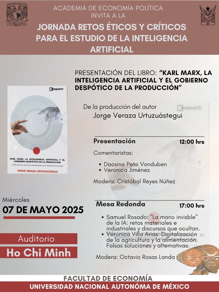Te invitamos a la presentación del libro "Karl Marx, la inteligencia artificial y el gobierno despótico de la producción". El 7 de mayo en el auditorio Ho Chi Minh de la Facultad de Economía de la UNAM en Ciudad Universitaria.