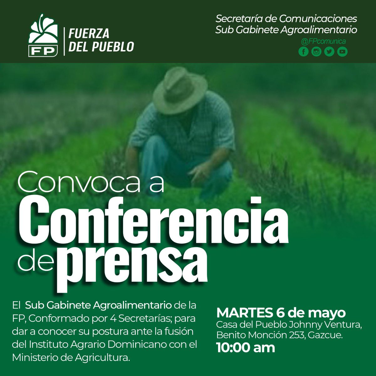 #FPComunica |
Este martes, 6 de mayo, el partido #FuerzaDelPueblo ofrecerá una conferencia de prensa.

Lugar 📍: Casa del Pueblo, Johnny Ventura, calle Benito Monción 253, Gascue.

Hora 🕚: 10:00 a.m.