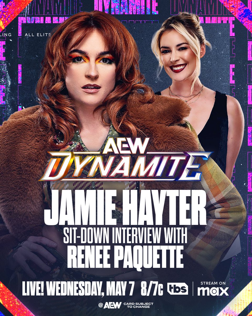 All Elite Wrestling (@aew) on Twitter photo TOMORROW, 5/7
#AEWDynamite
LIVE, 8ET/7CT on <a href="/TBSNetwork/">TBS Network</a> + @SportsOnMAX!
Jamie Hayter sits down with Renee Paquette
As <a href="/jmehytr/">JAMIE HAYTER</a> prepares for her <a href="/owen_foundation/">The Owen Hart Foundation</a> Finals match vs <a href="/MercedesVarnado/">Mercedes Moné Varnado</a> at #AEWDoN, she will sit down with <a href="/ReneePaquette/">Renee Paquette</a> TOMORROW, 5/7! TOMORROW, 5/7
#AEWDynamite
LIVE, 8ET/7CT on <a href="/TBSNetwork/">TBS Network</a> + @SportsOnMAX!
Jamie Hayter sits down with Renee Paquette
As <a href="/jmehytr/">JAMIE HAYTER</a> prepares for her <a href="/owen_foundation/">The Owen Hart Foundation</a> Finals match vs <a href="/MercedesVarnado/">Mercedes Moné Varnado</a> at #AEWDoN, she will sit down with <a href="/ReneePaquette/">Renee Paquette</a> TOMORROW, 5/7!