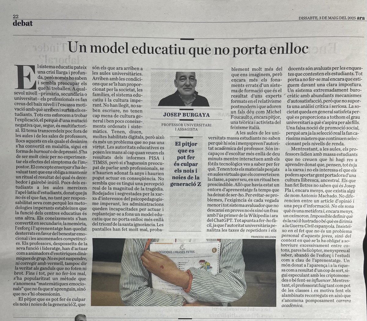 Gemma, ex-professora de filosofia a instituts (@gemmasecundaria) on Twitter photo Professor d'universitari denuncia una profunda crisi educativa a tots els nivells (baix nivell, escassa motivació, desprestigi de la memòria i l'esforç, depressió de docents-animadors… ) i parla de la "síndrome de l'impostor": triomf de la ignorància i falsa promoció social. Professor d'universitari denuncia una profunda crisi educativa a tots els nivells (baix nivell, escassa motivació, desprestigi de la memòria i l'esforç, depressió de docents-animadors… ) i parla de la "síndrome de l'impostor": triomf de la ignorància i falsa promoció social.