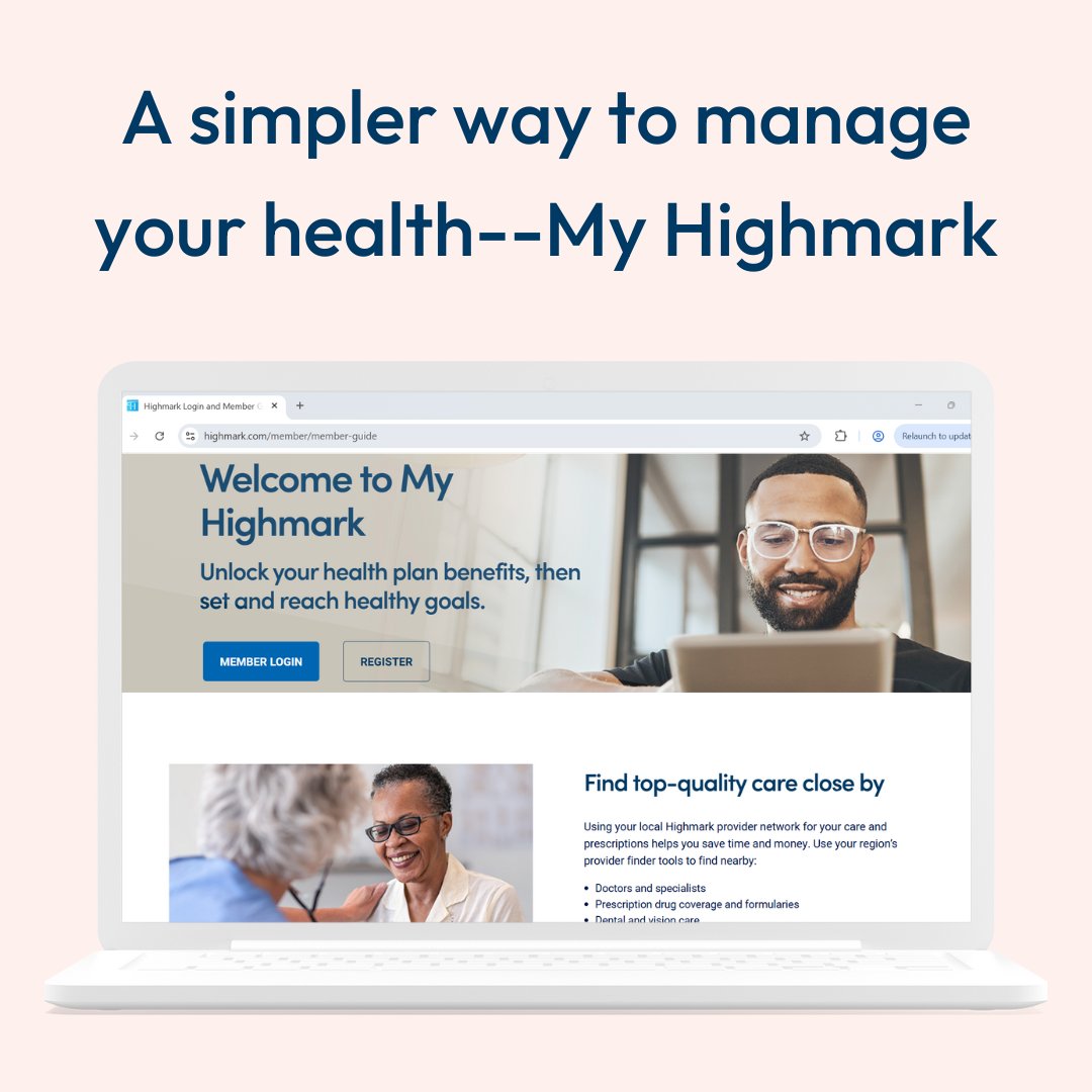 Want to be the boss of your health? My Highmark lets you manage your plan benefits, discover health programs, and crush your goals, all from your phone or laptop! Take control and make your health journey easy and fun. Visit MyHighmark.com or download from the app store.