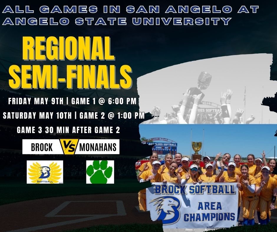 ‼️Regional Semi-Finals‼️
Brock vs Monahans
📅Game 1 Friday @ 6pm
     Game 2 Saturday @ 1pm
     Game 3 30 mins after game 2
📍Angelo State University 
     Mayer Field, San Angelo,Tx