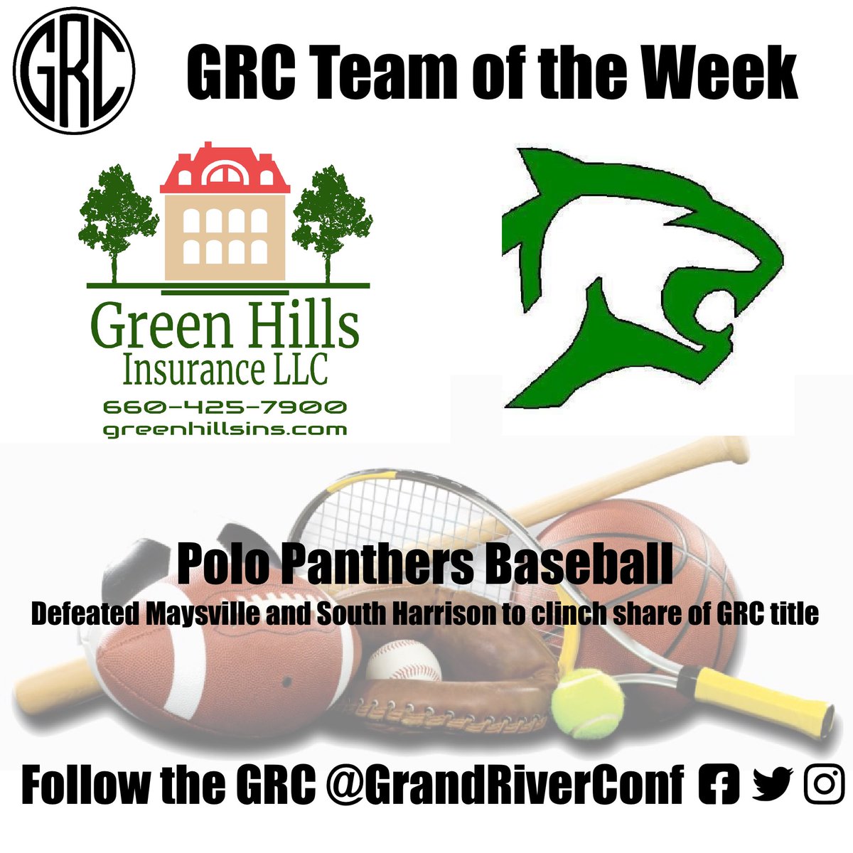 The Green Hills Insurance LLC GRC Team of the Week is the Polo Panthers Baseball Team.  Polo defeated Maysville 1-0 and South Harrison 6-1 in GRC games to clinch a share of their 1st GRC Baseball Championship. Congratulations to Polo.