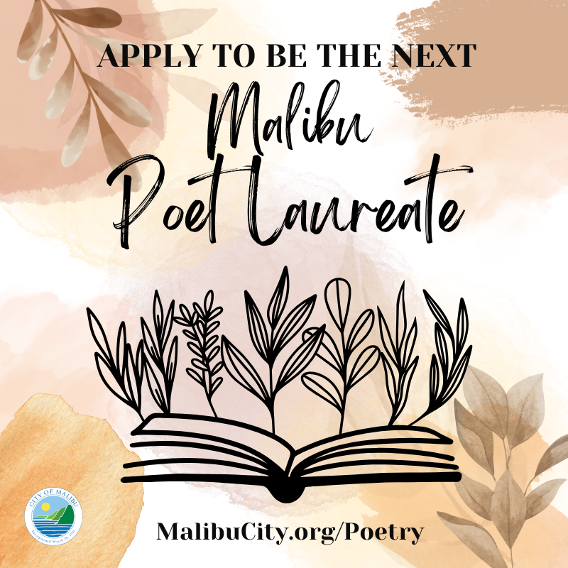 Calling all Malibu poets!  The City is accepting applications for 2025–2027 Malibu Poet Laureate through May 18. Represent Malibu, elevate the literary arts, inspire the community! Apply online: malibuartsandculture.org/FormCenter/Cal…. Learn more: MalibuCity.org/Poetry