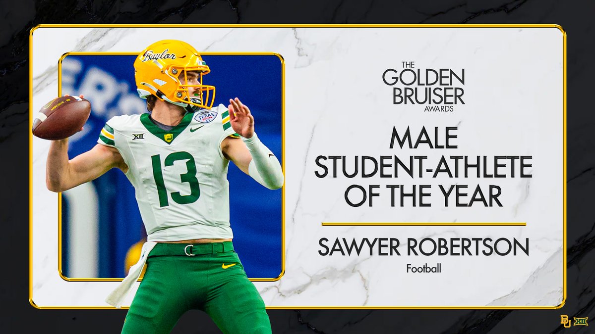 Baylor Athletics (@baylorathletics) on Twitter photo He stepped into the spotlight and led <a href="/BUFootball/">Baylor Football</a> to success in his breakout year.
Congrats to our Male Student-Athlete of the Year, <a href="/SawRobertson12/">Sawyer Robertson β‘οΈ</a>! π
#SicEm | #GoldenBruisers25 He stepped into the spotlight and led <a href="/BUFootball/">Baylor Football</a> to success in his breakout year.
Congrats to our Male Student-Athlete of the Year, <a href="/SawRobertson12/">Sawyer Robertson β‘οΈ</a>! π
#SicEm | #GoldenBruisers25