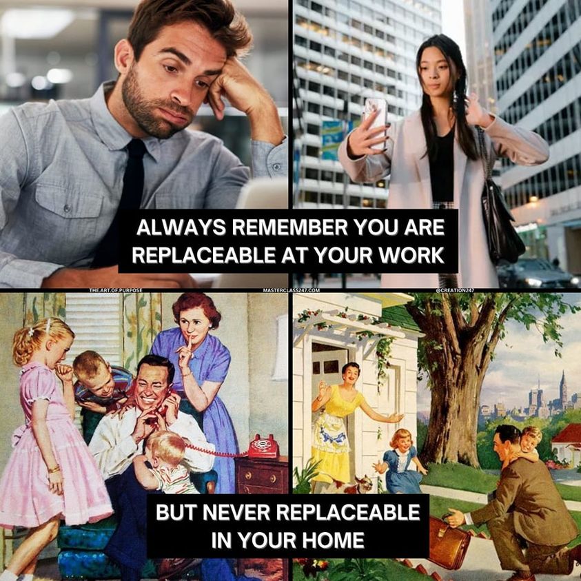 You are never replaceable in your own home.