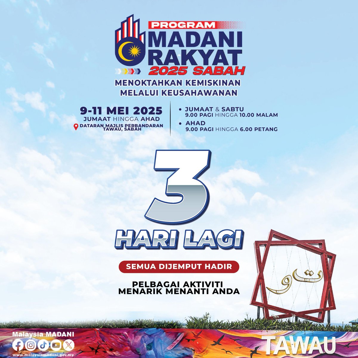 kpkt_gov's tweet image. 3 HARI LAGI !

Program MADANI Rakyat (PMR) 2025 diteruskan lagi pada kali ini yang akan berlangsung di Dataran Majlis Perbandaran Tawau, Sabah. Pelbagai aktiviti menarik menanti anda seisi keluarga. Jom ramai-ramai meriahkan, jumpa anda disana!

#ProgramMADANIRakyat
#PMR2025Sabah