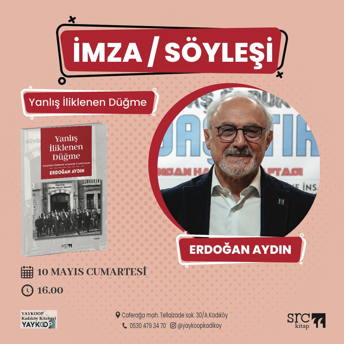 Yazarımız Erdoğan Aydın, İstanbul’da okurlarıyla buluşuyor!

🗓️ 10 Mayıs Cumartesi 
⏰ 16.00
📍YAYKOOP Kadıköy / İstanbul 

#SRCkitap #istanbul #erdoğanaydın