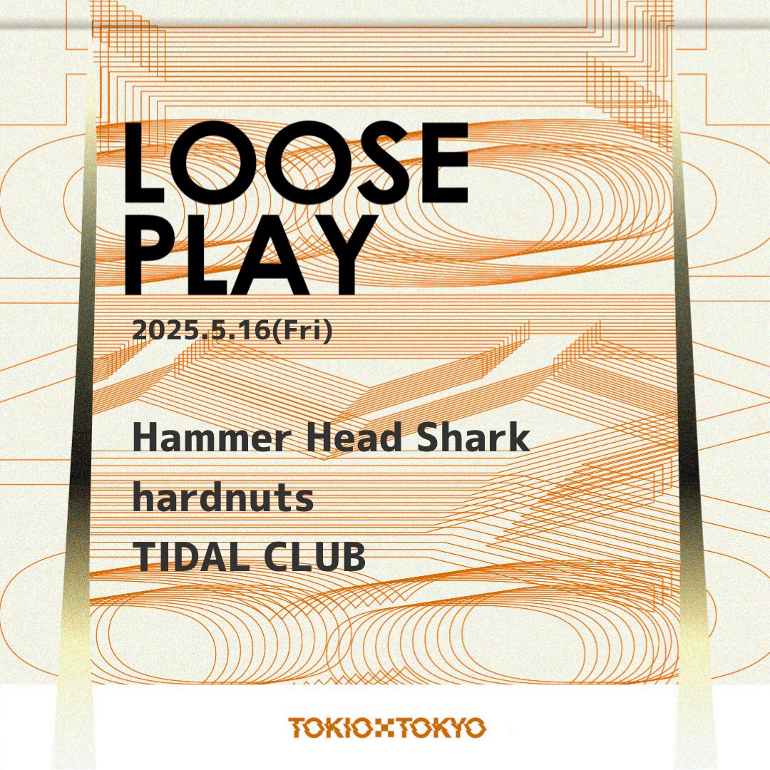 TOKIO TOKYO (@tokiotokyo_) on Twitter photo 【開催まであと1週間!】
05/16 (金)
OPEN 18:30 / START 19:00
ADV / DOOR ¥3000 / ¥3500 + 1D
Hammer Head Shark <a href="/h_h_s_band/">Hammer Head Shark</a>
hardnuts <a href="/hardnuts_band/">hardnuts</a>
TIDAL CLUB <a href="/tidalclub_/">TIDAL CLUB</a>
🎫▶︎ t.livepocket.jp/e/20250516 【開催まであと1週間!】
05/16 (金)
OPEN 18:30 / START 19:00
ADV / DOOR ¥3000 / ¥3500 + 1D
Hammer Head Shark <a href="/h_h_s_band/">Hammer Head Shark</a>
hardnuts <a href="/hardnuts_band/">hardnuts</a>
TIDAL CLUB <a href="/tidalclub_/">TIDAL CLUB</a>
🎫▶︎ t.livepocket.jp/e/20250516