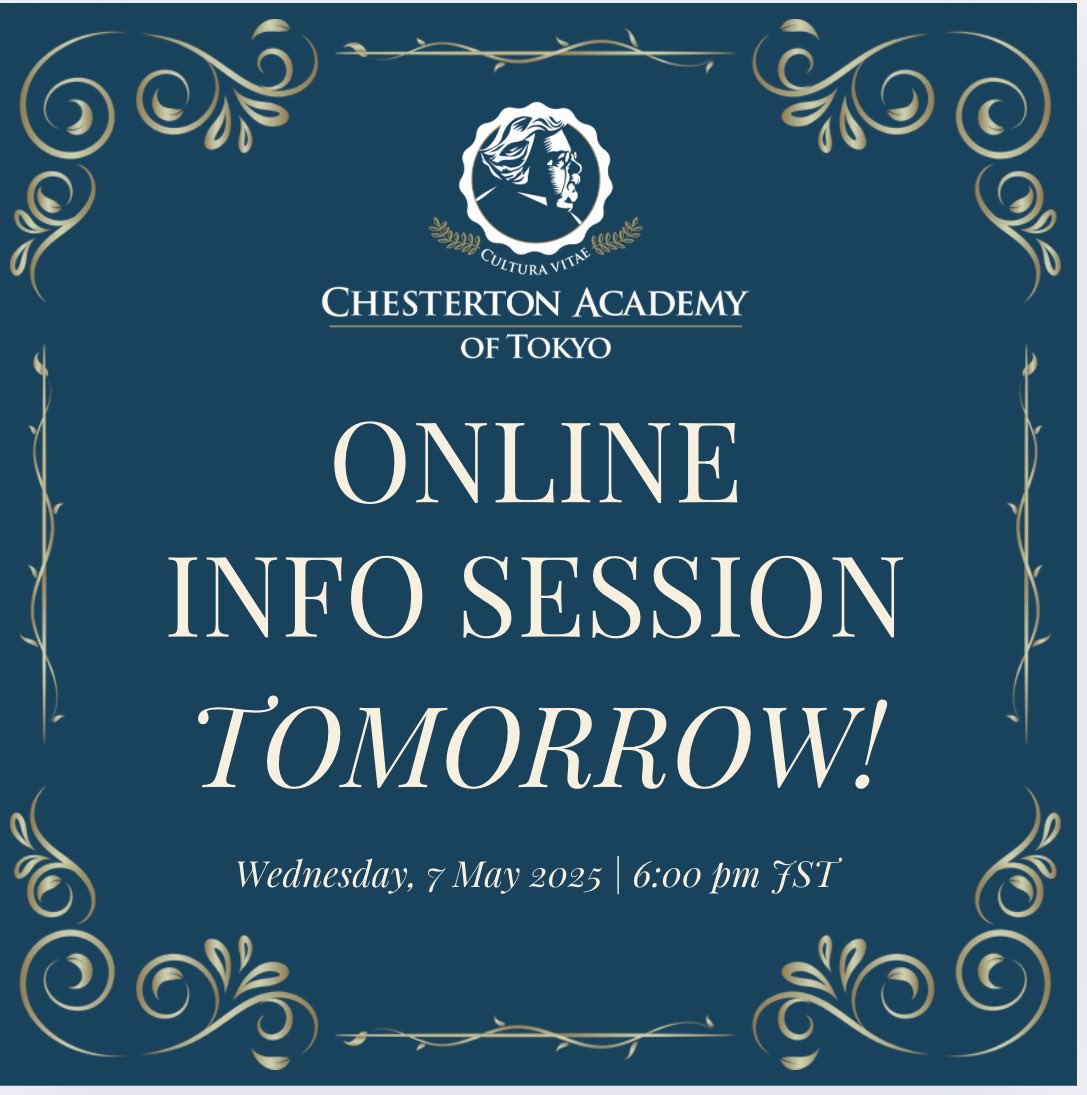 ⏰ Final call!
Join us tomorrow (May 7 @ 6PM JST) for our Online Info Session at Chesterton Academy of Tokyo! 🎓

Register here: forms.gle/8eDT7b6jpusKBL…

#CatholicEducation #TokyoParents #SchoolAdmissions2025 #ChestertonAcademyTokyo