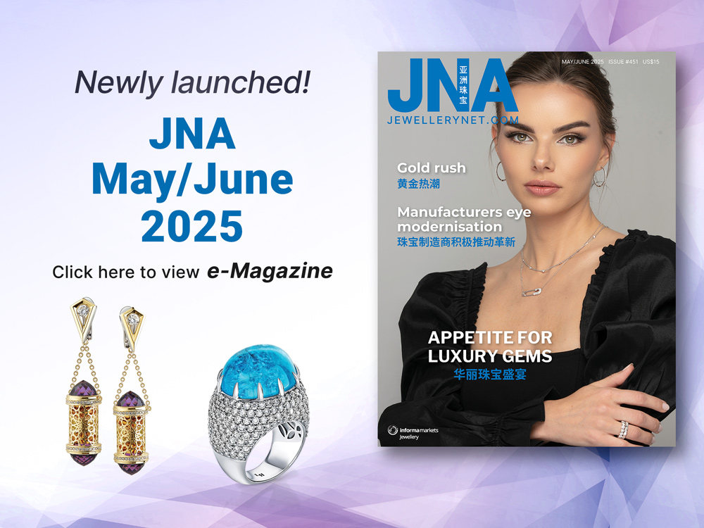 Our latest issue is now available!

JNA’s May/June 2025 issue is out now, and it is brimming with insightful market intelligence that will keep you in the loop of the latest developments in the jewellery industry.

Read on and find out what’s in the current issue of JNA.