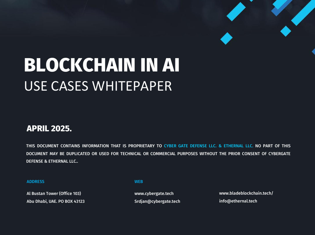📄New Whitepaper Release: Blockchain in AI — Use Cases (April 2025)
We’re proud to share the result of a collaborative effort between <a href="/cybergate_ae/">CyberGate Defense</a>, <a href="/ethernal_tech/">Ethernal</a>, and <a href="/blade_bc_tech/">Blade Technology</a> — a whitepaper exploring how blockchain technology can improve AI solutions, rather than the